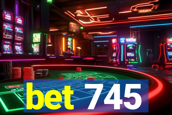 bet 745